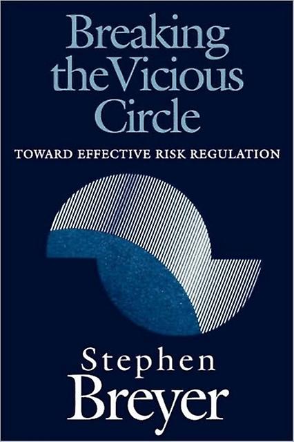 Breaking The Vicious Circle by Stephen Breyer Paperback Book