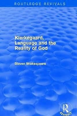 Kierkegaard Language and the Reality of God