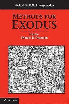 Methods for Exodus Methods in Biblical Interpretation
