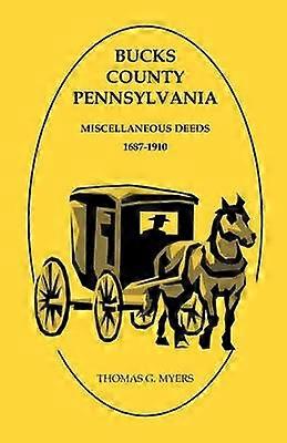 Bucks County Pennsylvania Miscellaneous Deeds 16871910
