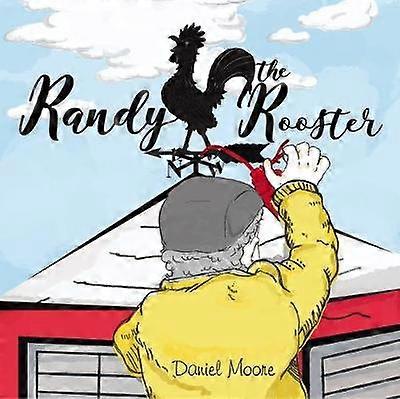 Randy the Rooster