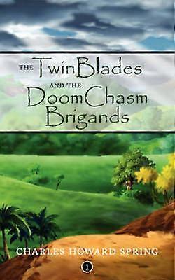 The TwinBlades and the DoomChasm Brigands