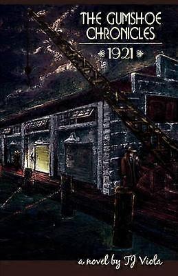 The Gumshoe Chronicles 1921