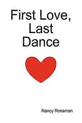 First Love Last Dance