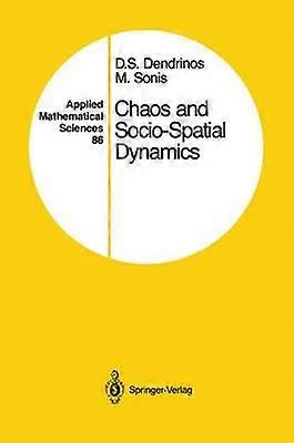 Chaos and Socio-Spatial Dynamics