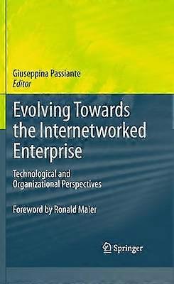 Evolving Towards the Internetworked Enterprise