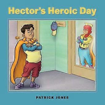 Hector's Heroic Day