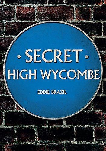 Secret High Wycombe