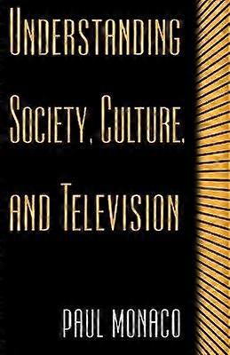 Understanding Society Culture and Television