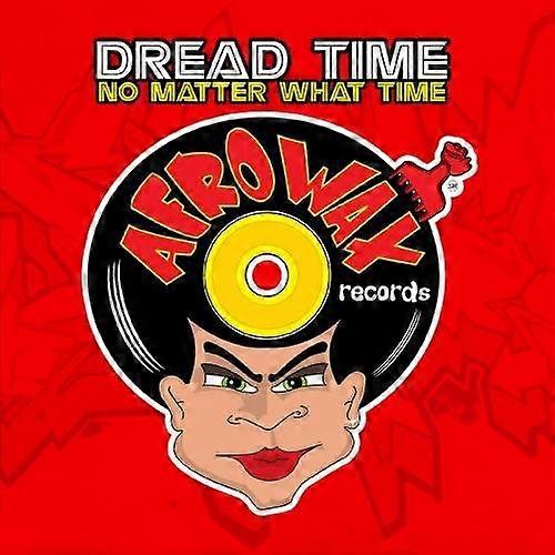 Dread Time - No Matter What Time  [COMPACT DISCS] USA import