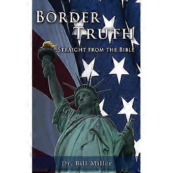Border Truth Straight From The Bible - Bill Miller - Paperback - en Book
