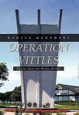 Operation Vittles Stories from the Berlin Airlift