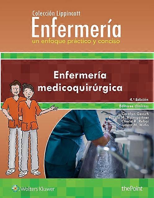 Coleccion Lippincott Enfermeria. Un Enfoque Practico Y Conciso Enfermeria Medico by LWW Paperback