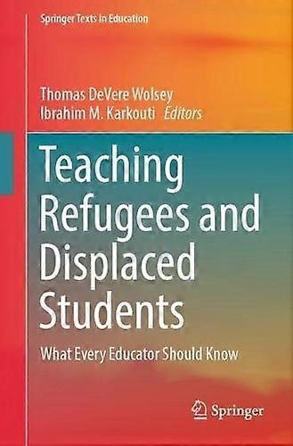 Teaching Refugees And Displaced Students Paperback