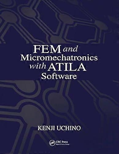 FEM and Micromechatronics with ATILA Software