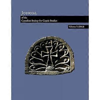 Journal of the Canadian Society for Coptic Studies Volume 5 (2013)