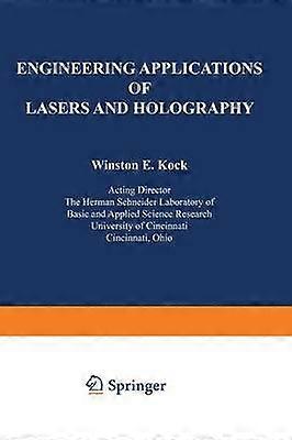 Engineering Applications of Lasers and Holography