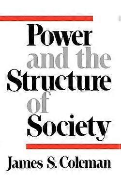 Power and the Structure of Society