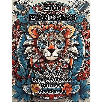 Zoo Mandalas : Kunstneriske udtryk for naturens skabninger