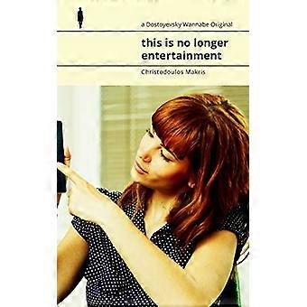 dit is niet langer entertainment: een documentair gedicht