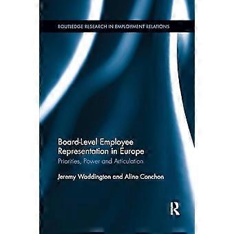 Arbetstagarrepresentation på styrelsenivå i Europa: Prioriteringar, makt och artikulation (Routledge Research in Employment Relations)