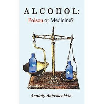 Alkohol: Gift oder Medizin?