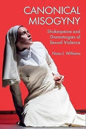 Canonical Misogyny - Williams, Nora J