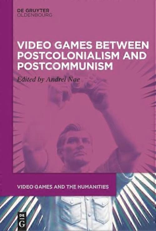 Video Games between Postcolonialism and Postcommunism