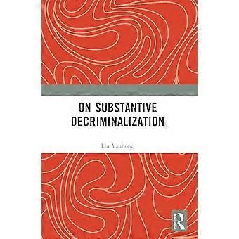 On Substantive Decriminalization