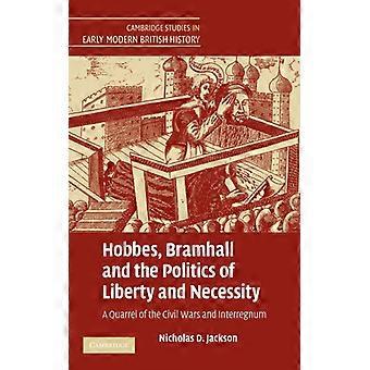 Hobbes, Bramhall e a Política da Liberdade e da Necessidade: Uma Querela da Ci - Nicholas D. Jackson - Brochura - Livro em Inglês - História