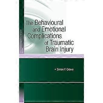 The Behavioural and Emotional Complications of Traumatic Brain Injury