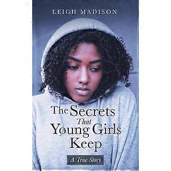 Os Segredos que as Meninas Guardam: Uma História Real - Leigh Madison - Livro de Bolso - em inglês