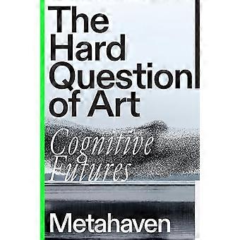The Hard Question of Art Cognitive Futures