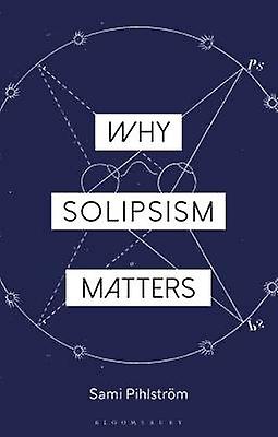 Miért solipsism ügyekben