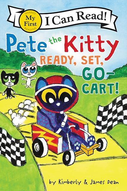 Pete The Kitty Ready Set Gocart by Kimberly Dean Paperback Book