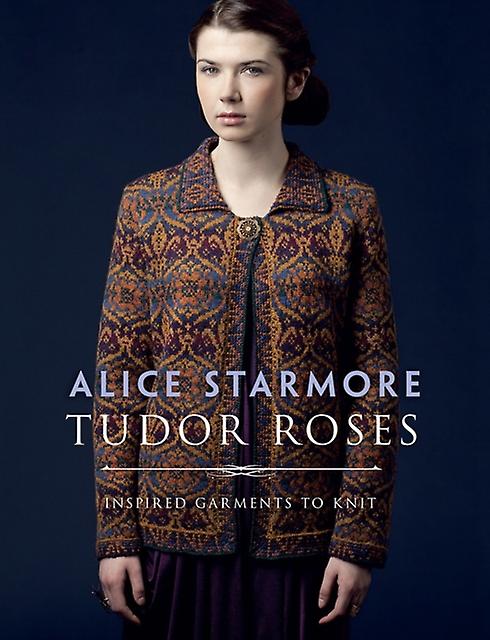 Tudor Roses by Alice Starmore Paperback Book