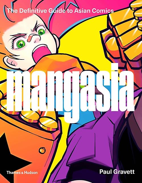 Mangasia - Paul Gravett - Graphic novel and Manga artwork Thames & Hudson Ltd (Hardback)