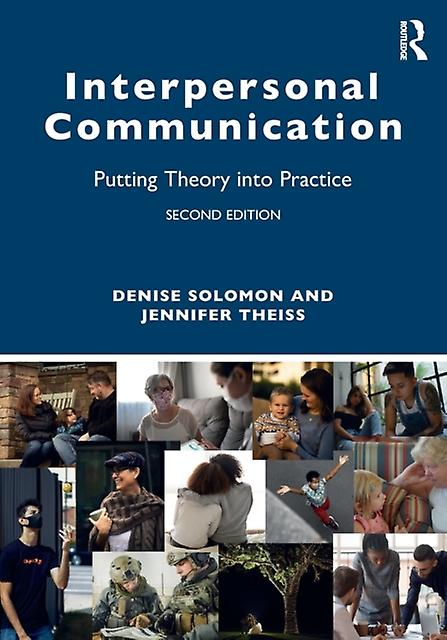 Interpersonal Communication - Denise Solomon - Communication studies - Taylor & Francis Ltd - Paperback