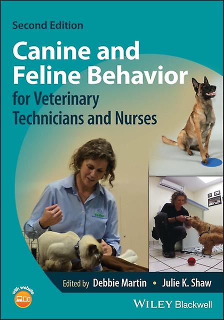 Canine And Feline Behavior For Veterinary Technicians And Nurses Paperback