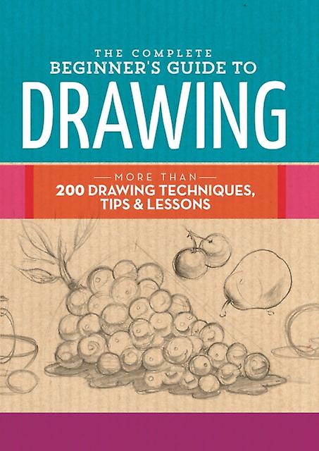 The Complete Beginners Guide To Drawing by Walter Foster Creative Team Paperback Book