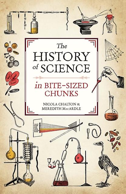 The History Of Science In Bitesized Chunks by Meredith MacArdle Paperback Book