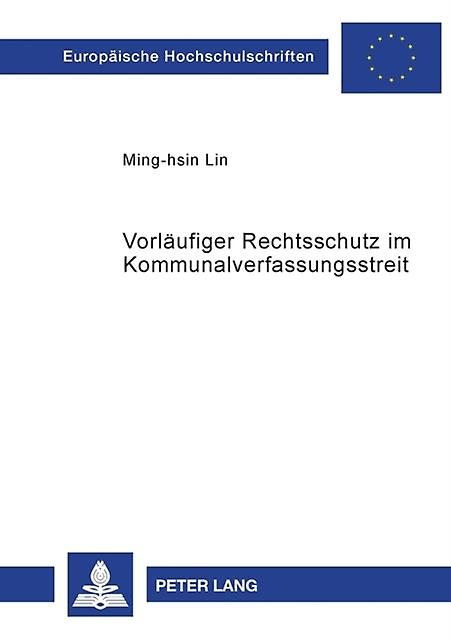 Vorlaeufiger Rechtsschutz Im Kommunalverfassungsstreit by MingHsin Lin Paperback
