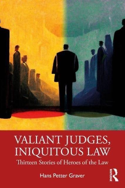 Valiant Judges Iniquitous Law by Hans Petter Graver Paperback