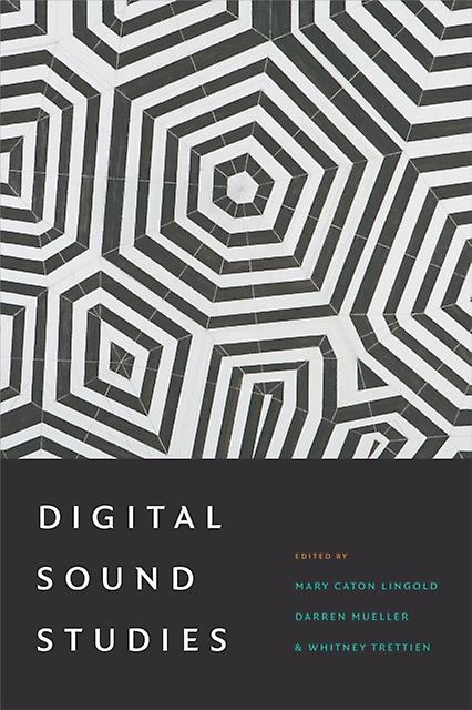 Digital Sound Studies Paperback Book