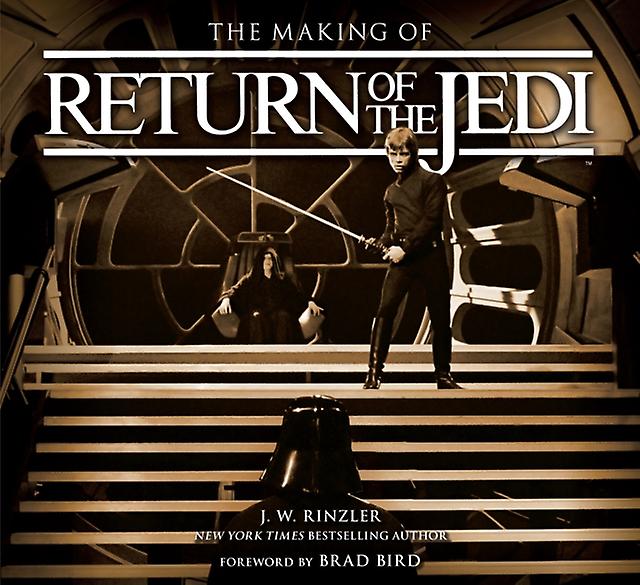 The Making Of Star Wars Return Of The Jedi by J W Rinzler & Foreword by Brad Bird Book