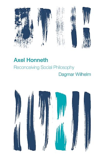 Axel Honneth by Dagmar Wilhelm Paperback