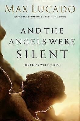 And the Angels Were Silent