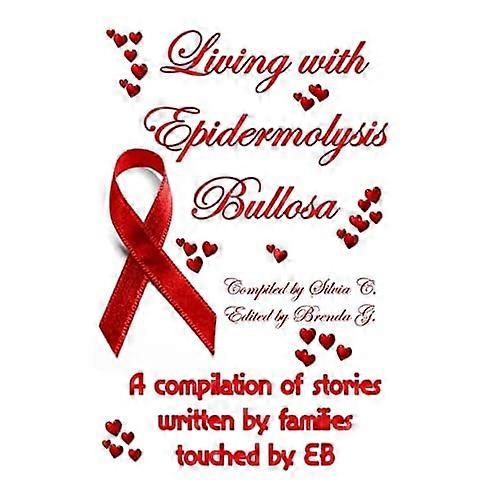 Living with Epidermolysis Bullosa