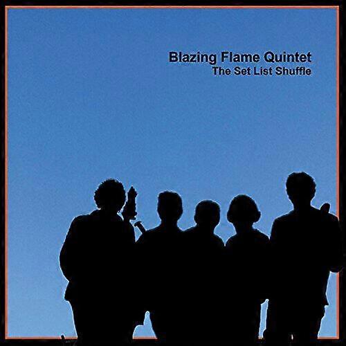 Blazing Flame Quintet The Set List Shuffle CD (2017)
