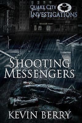 Shooting Messengers 1 Quake City Investigations